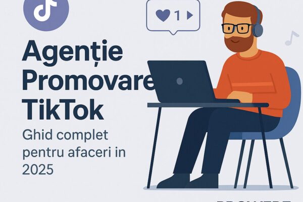 agenție promovare TikTok pentru afaceri – strategie marketing digital PROWEBZ 2025